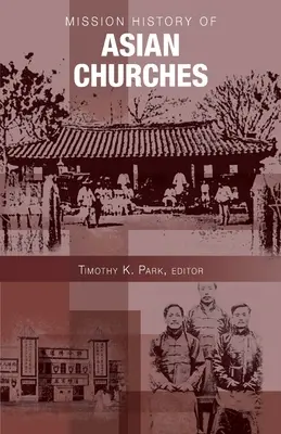 Histoire de la mission des Églises asiatiques - Mission History of Asian Churches