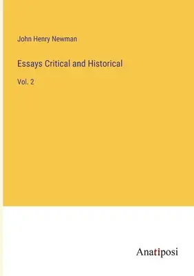 Essais critiques et historiques : Vol. 2 - Essays Critical and Historical: Vol. 2