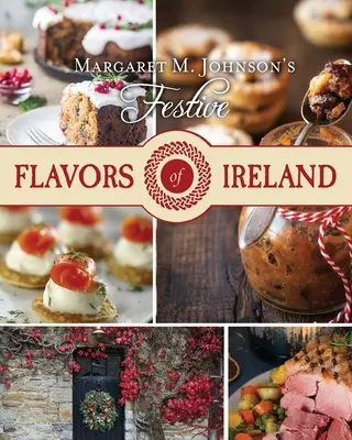 Les saveurs festives de l'Irlande - Festive Flavors of Ireland