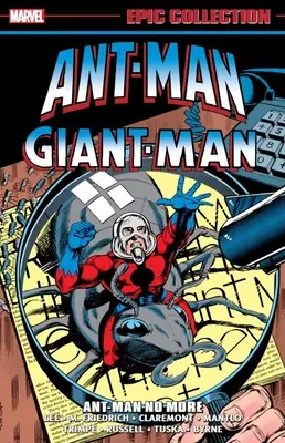 Collection épique Ant-Man/Giant-Man : Ant-Man No More - Ant-Man/Giant-Man Epic Collection: Ant-Man No More