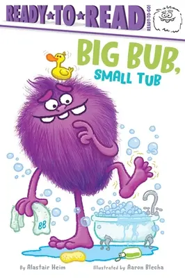 Big Bub, Small Tub : Ready-To-Read Ready-To-Go ! - Big Bub, Small Tub: Ready-To-Read Ready-To-Go!