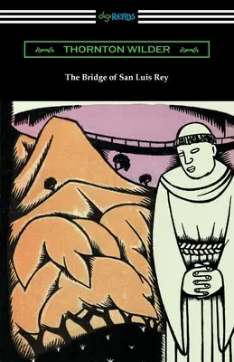 Le pont de San Luis Rey - The Bridge of San Luis Rey