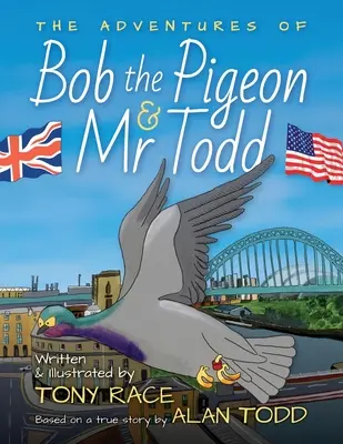 Les aventures de Bob le pigeon et de M. Todd - The Adventures of Bob the Pigeon and Mr Todd