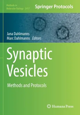 Vésicules synaptiques : Méthodes et protocoles - Synaptic Vesicles: Methods and Protocols