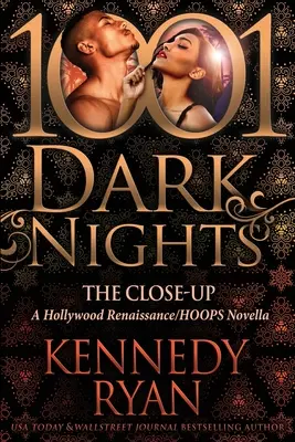 The Close-Up : Une Novella de la Renaissance d'Hollywood/HOOPS - The Close-Up: A Hollywood Renaissance/HOOPS Novella