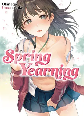 Le désir de printemps - Spring Yearning
