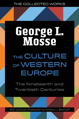La culture de l'Europe occidentale : Les XIXe et XXe siècles - The Culture of Western Europe: The Nineteenth and Twentieth Centuries