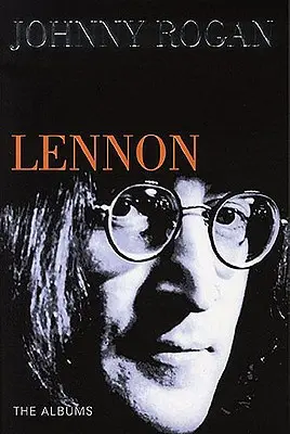 Lennon : Les Albums - Lennon: The Albums