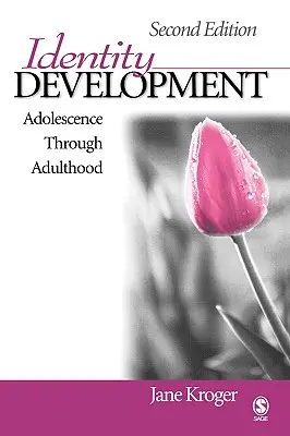 Le développement de l'identité : De l'adolescence à l'âge adulte - Identity Development: Adolescence Through Adulthood