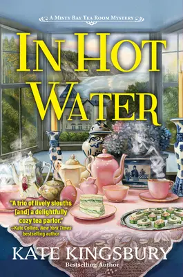 Dans l'eau chaude : Un mystère du salon de thé de Misty Bay - In Hot Water: A Misty Bay Tea Room Mystery