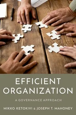 Une organisation efficace : Une approche de la gouvernance - Efficient Organization: A Governance Approach