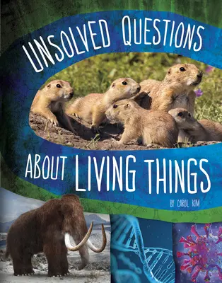 Questions non résolues sur les êtres vivants - Unsolved Questions about Living Things