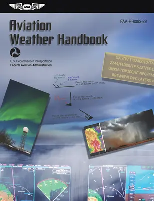 Manuel de météorologie aéronautique (2023) : Faa-H-8083-28 (Federal Aviation Administration (FAA)) - Aviation Weather Handbook (2023): Faa-H-8083-28 (Federal Aviation Administration (FAA))