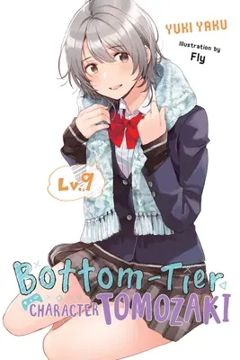 Tomozaki, personnage de bas étage, Vol. 9 (Light Novel) - Bottom-Tier Character Tomozaki, Vol. 9 (Light Novel)