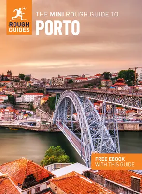 Le Mini Rough Guide de Porto (Guide de voyage avec Free Ebook) - The Mini Rough Guide to Porto (Travel Guide with Free Ebook)
