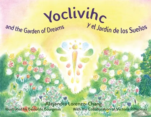 Yoclivihc et le jardin des rêves - Yoclivihc y el Jardn de Sueos - Yoclivihc and the Garden of Dreams - Yoclivihc y el Jardn de Sueos