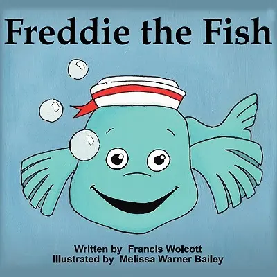 Freddie le poisson - Freddie the Fish