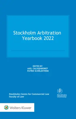 Annuaire de l'arbitrage de Stockholm 2022 - Stockholm Arbitration Yearbook 2022