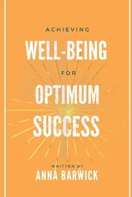 Atteindre le bien-être pour une réussite optimale - Achieving Well-being for Optimum Success