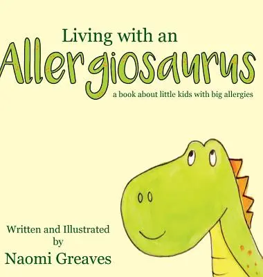 Vivre avec un Allergiosaurus - Living with an Allergiosaurus