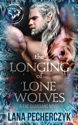 La nostalgie des loups solitaires : La saison des loups - The Longing of Lone Wolves: Season of the Wolf