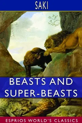 Bêtes et super-bêtes (Esprios Classics) - Beasts and Super-Beasts (Esprios Classics)