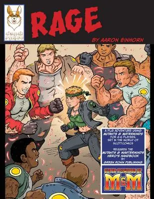Rage : Une aventure RPG PL8 utilisant Mutants & Masterminds - Rage: An RPG PL8 Adventure using Mutants & Masterminds
