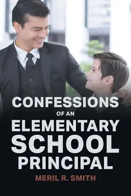 Confessions d'un directeur d'école primaire - Confessions of an Elementary School Principal