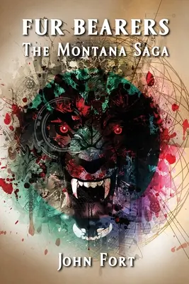 Les porteurs de fourrure : La saga du Montana - Fur Bearers: The Montana Saga