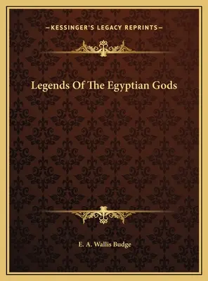 Légendes des dieux égyptiens - Legends Of The Egyptian Gods