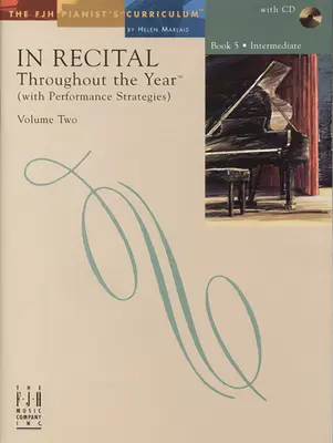 In Recital(r) Throughout the Year, Vol 2 Bk 5 : With Performance Strategies (En récital(r) tout au long de l'année, Vol 2 Bk 5 : Avec des stratégies de performance) - In Recital(r) Throughout the Year, Vol 2 Bk 5: With Performance Strategies