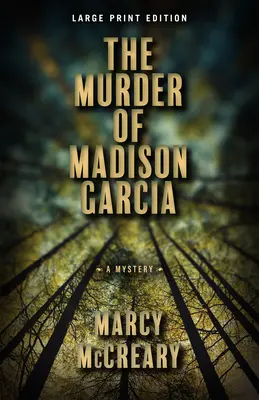 Le meurtre de Madison Garcia : Volume 2 - The Murder of Madison Garcia: Volume 2