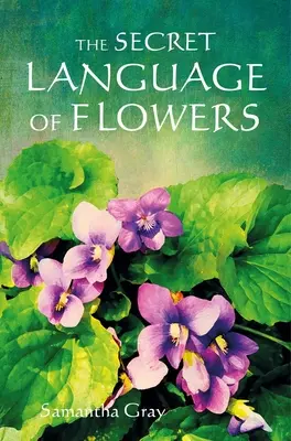 Le langage secret des fleurs - The Secret Language of Flowers