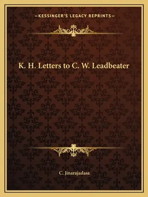K. H. Lettres à C. W. Leadbeater - K. H. Letters to C. W. Leadbeater