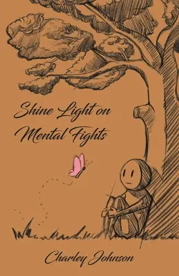 Lumière sur les luttes mentales - Shine Light on Mental Fights