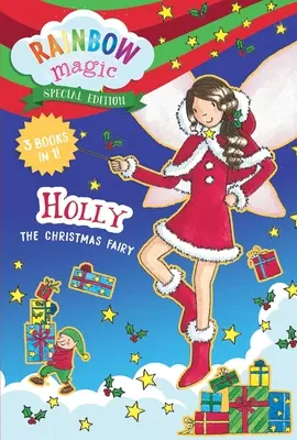 Les fées de l'arc-en-ciel, édition spéciale : Holly la fée de Noël - Rainbow Fairies Special Edition: Holly the Christmas Fairy