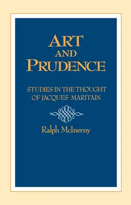 Art et prudence : Philosophie - Art and Prudence: Philosophy