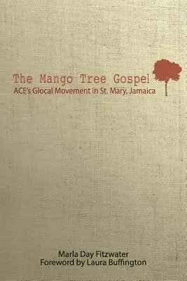 L'Évangile des manguiers - The Mango Tree Gospel