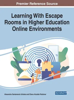 Apprendre avec les salles d'évasion dans l'enseignement supérieur en ligne - Learning With Escape Rooms in Higher Education Online Environments