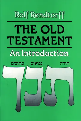 Introduction à l'Ancien Testament - Old Testament an Introduction