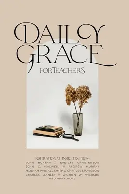 La grâce quotidienne pour les enseignants - Daily Grace for Teachers