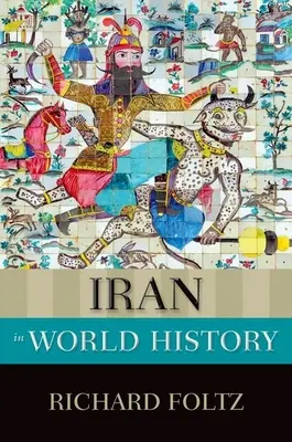 L'Iran dans l'histoire mondiale - Iran in World History