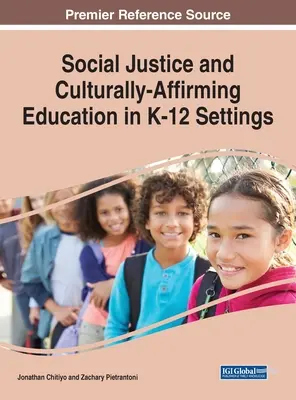 Justice sociale et éducation respectueuse de la culture dans les établissements d'enseignement primaire et secondaire - Social Justice and Culturally-Affirming Education in K-12 Settings