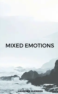 Emotions mixtes - Mixed emotions