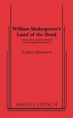 Le pays des morts de William Shakespeare - William Shakespeare's Land of the Dead