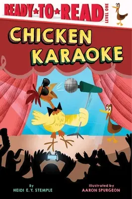 Karaoké du poulet : Prêt-à-lire niveau 1 - Chicken Karaoke: Ready-To-Read Level 1