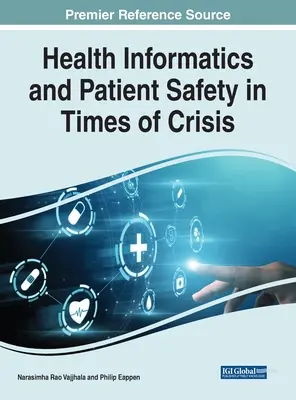 Informatique de santé et sécurité des patients en temps de crise - Health Informatics and Patient Safety in Times of Crisis