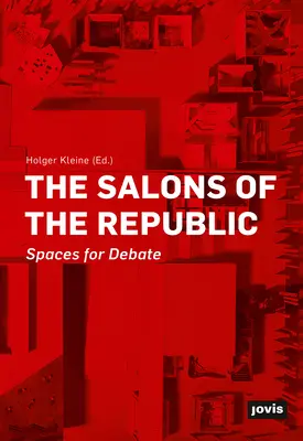 Les salons de la République : Rume Fr Debatten - Die Salons Der Republik: Rume Fr Debatten
