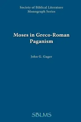 Moïse dans le paganisme gréco-romain - Moses in Greco-Roman Paganism