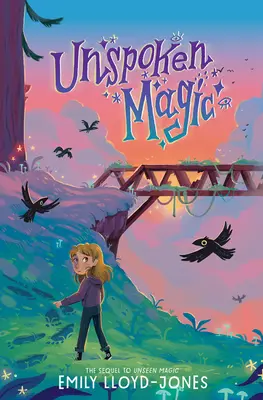 La magie inexprimée - Unspoken Magic